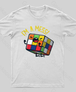 I’m a Mess! T-shirt