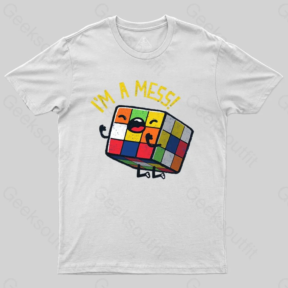 I'm a Mess! T-shirt I'm a Mess! T-shirt