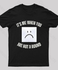 I’m a Square When You Are Not A Round Nerd T-Shirt