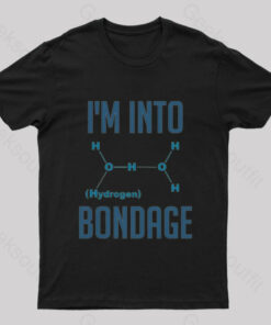 I’m into Hydrogen Fitted Nerd T-Shirt
