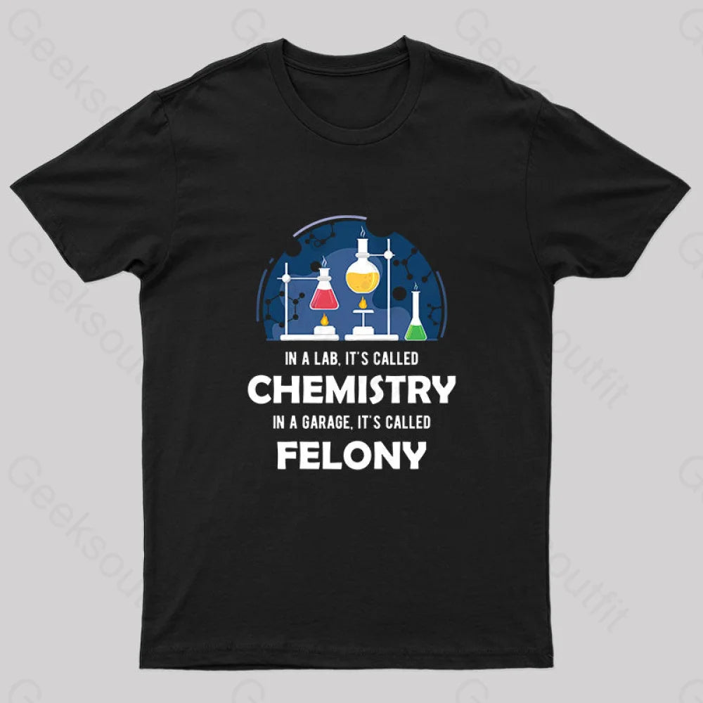 In A lab, It's Called Chemistry Nerd T-Shirt In A lab, It's Called Chemistry Nerd T-Shirt
