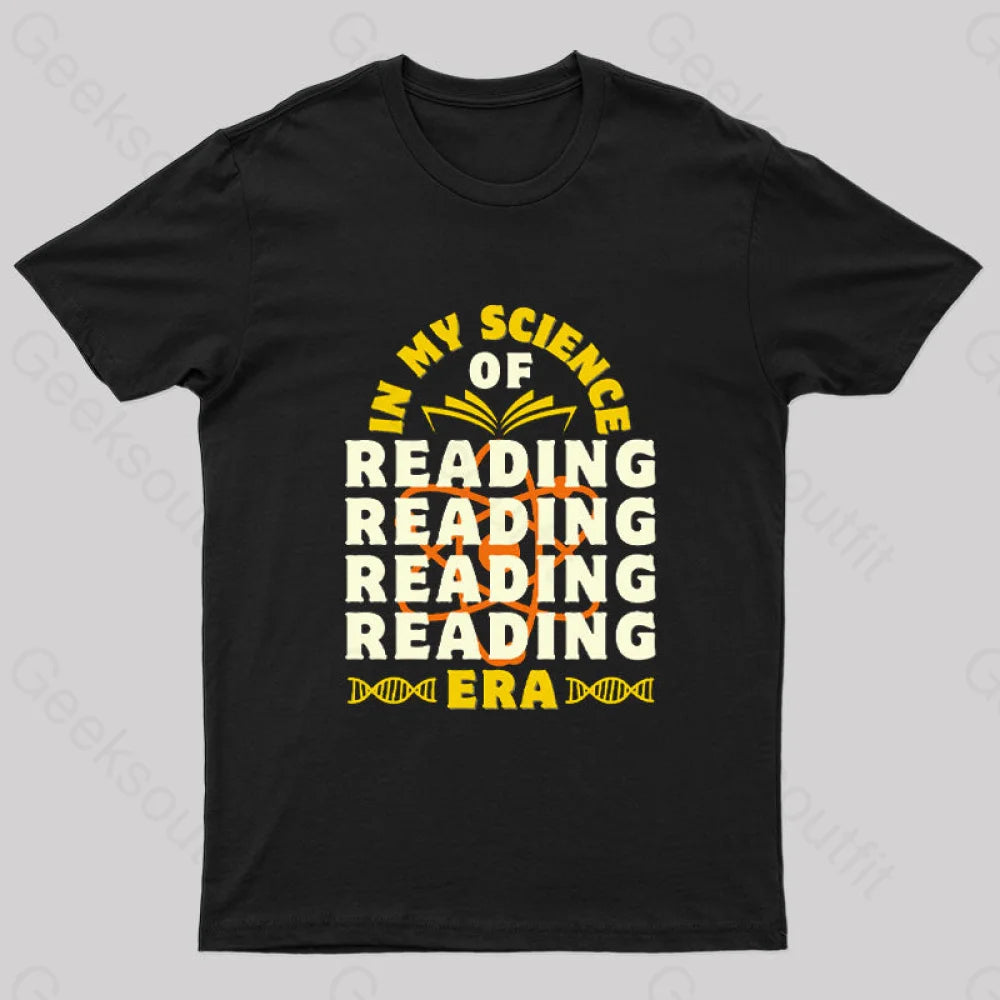 In My Science of Reading Era Geek T-Shirt In My Science of Reading Era Geek T-Shirt