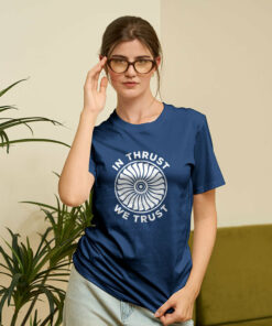 In Thrust We Trust Geek T-Shirt