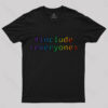 Include Everyone Nerd T-Shirt