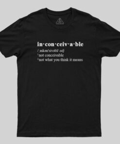 Inconceivable T-Shirt