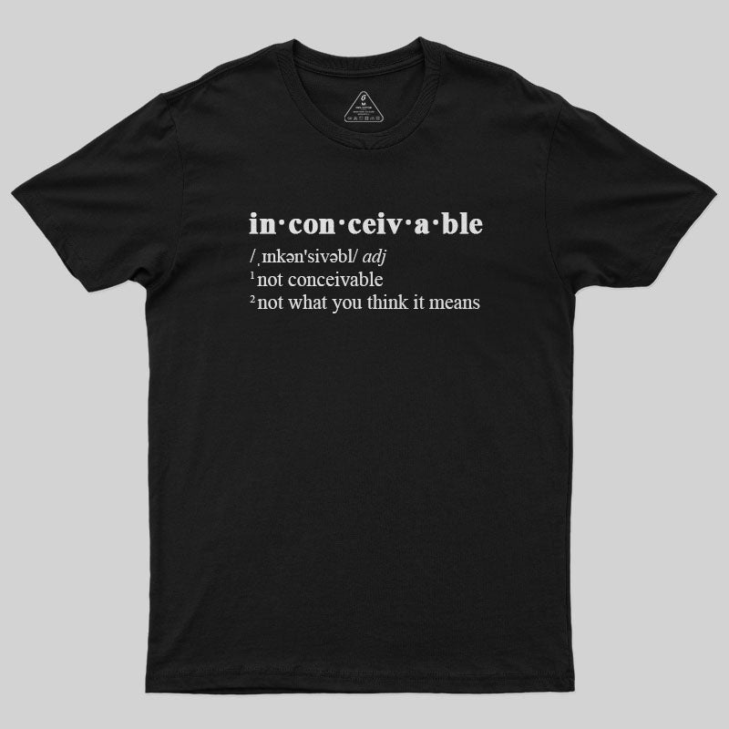 Inconceivable T-Shirt Inconceivable T-Shirt