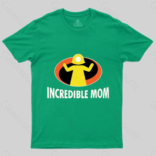 Incredible Mom T-Shirt