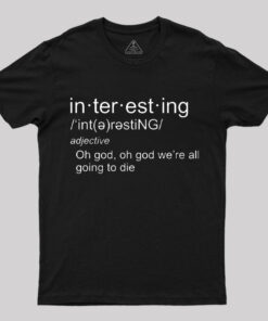 Interesting Definition T-Shirt