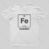 Iron Maiden (Fe) T-Shirt