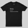 Irony T-Shirt