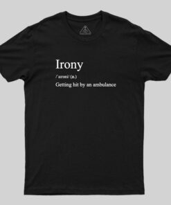 Irony T-Shirt