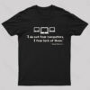 Isaac Asimov – I do not Fear Computers Geek T-Shirt