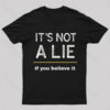 It Is Not A Lie Nerd T-Shirt