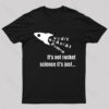 It Is Not Rocket Science Geek T-Shirt