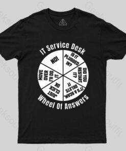 It Service Desk Wheel Of Answer Nerd T-Shirt