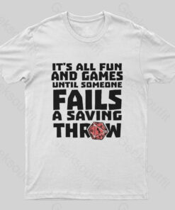 It’s All Fun And Games T-Shirt