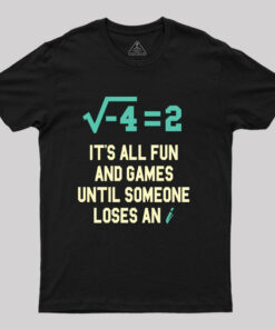 It’s All Fun T-Shirt