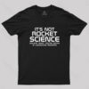It’s Not Rocket Science Nerd T-Shirt