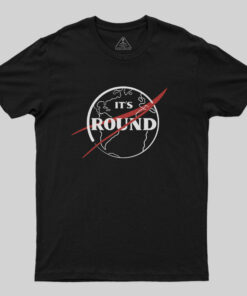 It’s Round T-Shirt