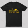 It’s Time To Do.. Plug Time! T-Shirt
