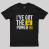 I’ve Got the Power BI T-Shirt