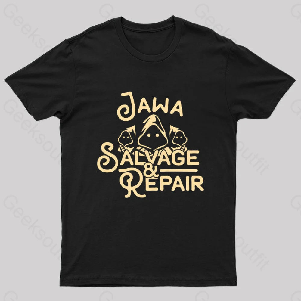 Jawa Salvage & Repair Geek T-Shirt Jawa Salvage & Repair Geek T-Shirt