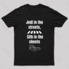Jedi In The Streets Geek T-Shirt
