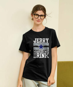 Jerry Makes Me Drink Geek T-Shirt