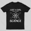 Just A Girl Who Loves Science Nerd T-Shirt
