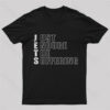 Just Endure The Suffering Nerd T-Shirt