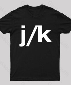 Just Kidding Geek T-Shirt