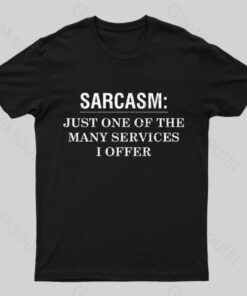 Just One Of The Many Services I Offer T-Shirt