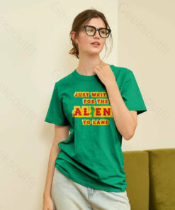 Just Waiting For The Aliens To Land Geek T-Shirt