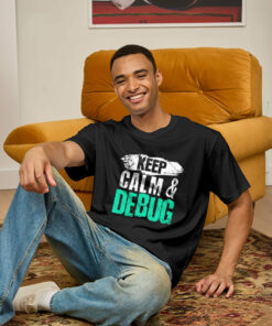 Keep Calm & Debug Geek T-Shirt