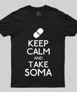 Keep Calm Soma T-Shirt