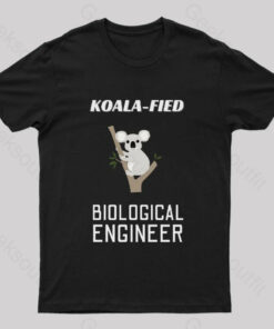 Koala Fied Biological Engineer Nerd T-Shirt
