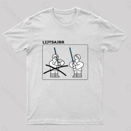 LIJTSAJBR Geek T-Shirt