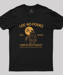 Lee Ho Fooks Chinese Restaurant Geek T-Shirt
