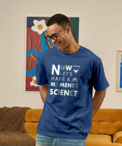 Less Talk, More Science Geek T-Shirt
