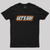 Let’s Go! Geek T-Shirt