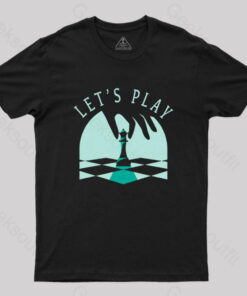 Let’s Play Chess T-Shirt