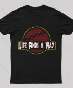 Life Finds A Way T-Shirt