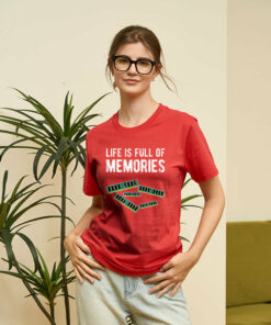 Life Is Full Of Memories Geek T-Shirt