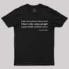 Light Trvals Faster Than Light T-Shirt