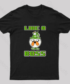 Like a Boss Geek T-Shirt