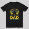 Like a Regular Dad But Cooler Geek T-Shirt