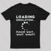 Loading Simulation Nerd T-Shirt