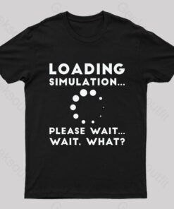Loading Simulation Nerd T-Shirt