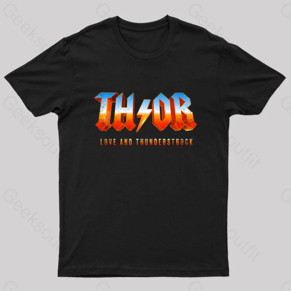 Love and Thunderstruck Nerd T-Shirt Love and Thunderstruck Nerd T-Shirt