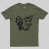 Love is in the Air T-Shirt